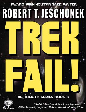 [Trek It! 03] • Trek Fail!